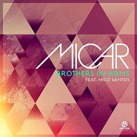 MICAR FEAT. NICO SANTOS - BROTHERS IN ARMS